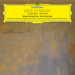 LP - Back To Nature: Ciurlionis & Grazinis - Mirga Grazinyte-Tyla