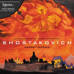 LP - Shostakovich: 24 Preludes Op 34 & Piano Sonatas Nos 1 & 2 - Andrey Gugnin