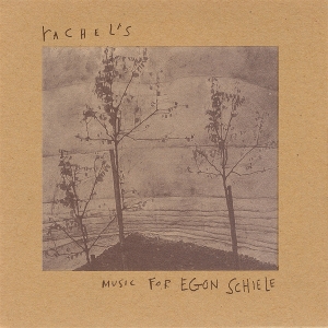LP - Music For Egon Schiele - Rachel's