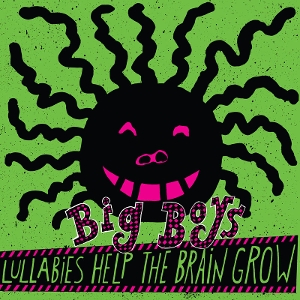 LP - Lullabies Help the Brain Grow - Big Boys