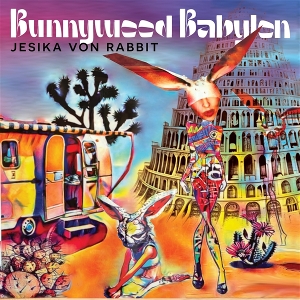 LP - Bunnywood Babylon - Jesika von Rabbit