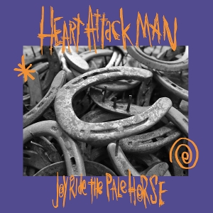LP - Joyride the Pale Horse - Heart Attack Man