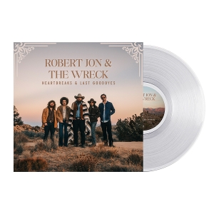 LP - Heartbreaks & Last Goodbyes - Robert Jon & the Wreck