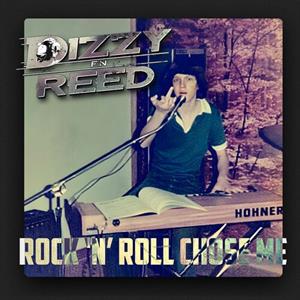 LP - Rock 'N Roll Chose Me - Dizzy Reed