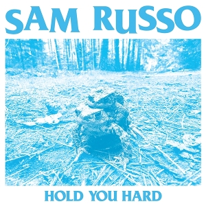 LP - Hold Your Hard - Sam Russo