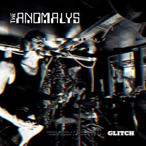 LP - Glitch - the Anomalys