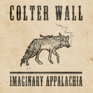 LP - Imaginary Appalachia - Colter Wall