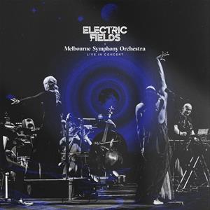 LP - Live In Concert - Electric Fields & Melbourne Symphony Orchestra