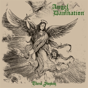 LP - Etheral Blasphemy - Angel of Damnation