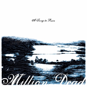 LP - A Song To Ruin - Million Dead