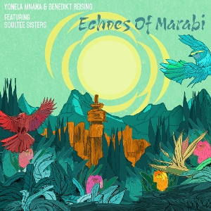 LP - Echoes of Marabi - Yonela & Benedikt Reising Mnana