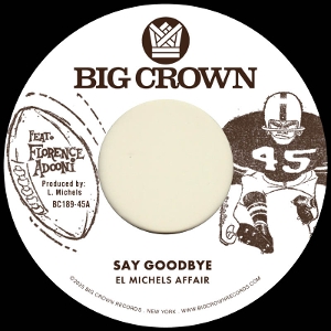 12in - 7-Say Goodbye - El Michels Affair