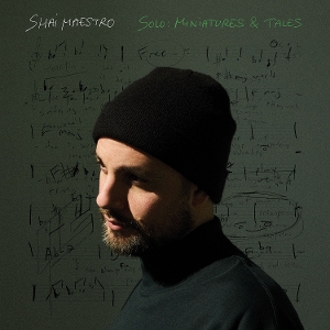 LP - Solo: Miniatures & Tales - Shai Maestro