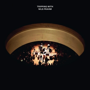 LP - Tripping With Nils Frahm - Nils Frahm