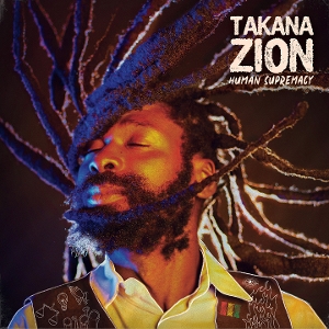 LP - Human Supremacy - Takana Zion