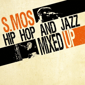 LP - Hip Hop & Jazz Mixed Up, Vol. 1 - S.Mos