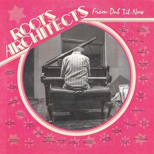 LP - From Dub'til Now - Roots Architects