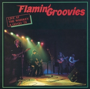 LP - Live At the Whiskey a Go-Go '79 - Flamin Groovies