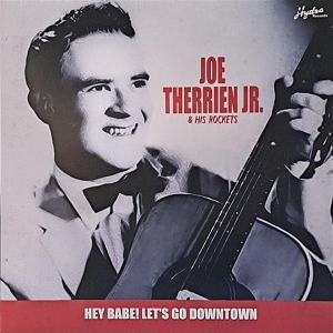 LP - Hey Babe! Let's Go Downtown - Joe Therrien Jr