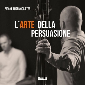 LP - L Arte Della Persuasione - Magne Thormodsaeter