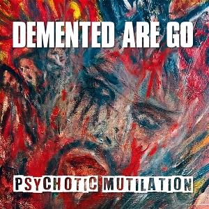 LP - Psychotic Mutilation - Demented Are Go