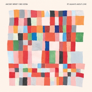 LP - It S Always About Love - Ancient Infinity Orchestra