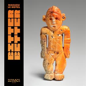 LP - Bitter Better / Kindness Weakness - Magugu & Le Motel