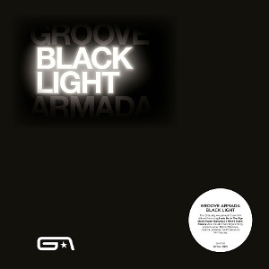 LP - Black Light - Groove Armada