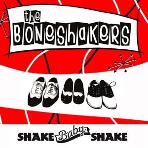 12in - Shake Baby Shake - Boneshakers