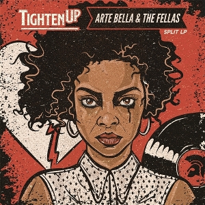 LP - Split - Arte & the Fellas & Tighten Up Bella