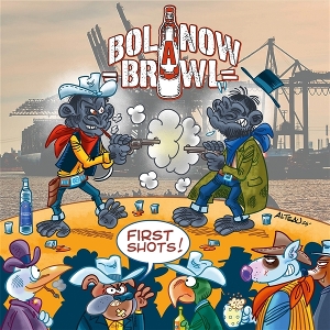 LP - First Shows! - Bolanow Brawl