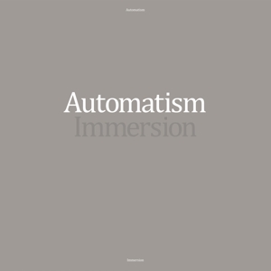 LP - Immersion - Automatism