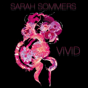 LP - Vivid - Sarah Sommers