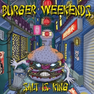 LP - Salt is King - Burger Weekends