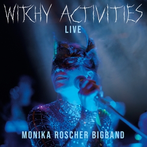 LP - Witchy Activities - Live - Monika Roscher Bigband