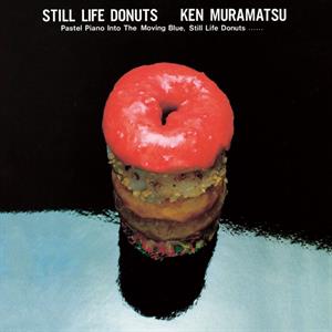 LP - Still Life Donuts - Ken Muramatsu