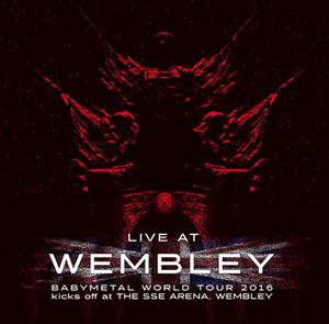 LP - Live At Wembley Babymetal World Tour 2016 Kicks Off At the Sse Arena - Babymetal