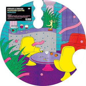 LP - Pleasure Centre Remixed - Kraak & Smaak