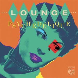 LP - Lounge Psychedelique - Various