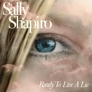 LP - Ready To Live a Lie - Sally Shapiro