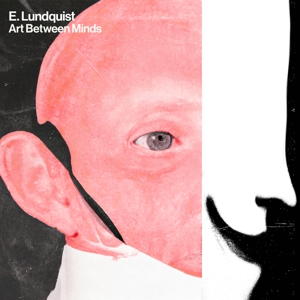 LP - Art Between Minds - E. Lundquist