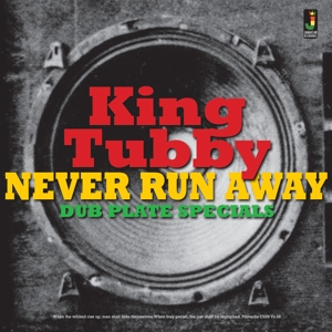 LP - Never Run Away - King Tubby