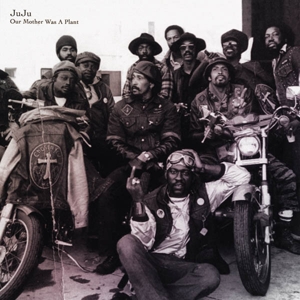 LP - Our Mother Was a Plant - Juju