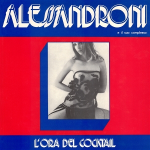 LP - L'ora Del Cocktail - Alessandroni E Il Suo Complesso