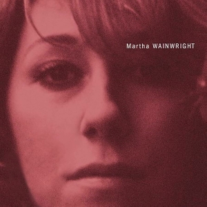 LP - Martha Wainwright - Martha Wainwright