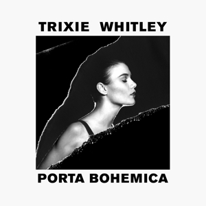 LP - Porta Bohemica - Trixie Whitley