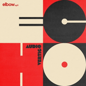 12in - Audio Vertigo Echo Elbow Ep5 - Elbow