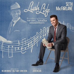 LP - Lush Life: the Lost Sinatra Arrangements - Seth Macfarlane