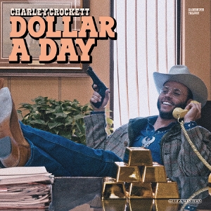 LP - Dollar a Day - Charley Crockett