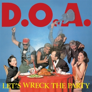 LP - Let S Wreck the Party - D.O.A.